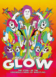 GLOW: The Story of the Gorgeous Ladies of Wrestling Poster