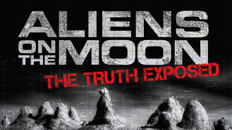 Netflix box art for Aliens on the Moon: The Truth Exposed