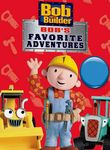 Bob the Builder: Bob's Favorite Adventures Poster